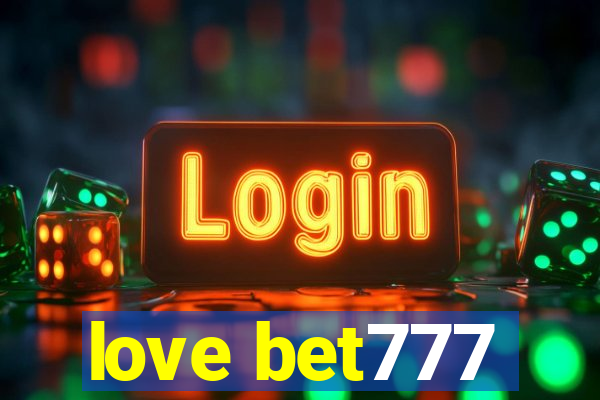 love bet777